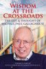 Thomas G. Casey / Wisdom at the Crossroads -  The Life and Thought of Michael Paul Gallagher(Large Paperback)