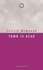 Phillip McMahon / Town Is Dead