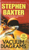 Stephen Baxter / Vacuum Diagrams (Lesser Grade Paperback)