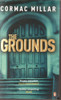 Cormac Millar / The Grounds (Lesser Grade Paperback)