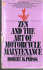 Robert M. Pirsig / Zen and the art of Motorcycle Maintenance (Lesser Grade Paperback)