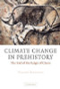 William James Burroughs / Climate Change in Prehistory (Hardback)