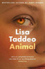 Lisa Taddeo / Animal (Large Paperback)