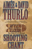 Aimée Thurlo / Shooting Chant (Hardback)