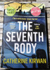 Catherine Kirwan / The Seventh Body (Signed by the Author) (Large Paperback)