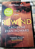 Catherine Ryan Howard / Rewind. (Signed by the Author) (Large Paperback)