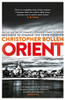 Christopher Bollen / Orient (Large Paperback)