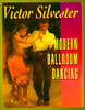 Victor Silvester / Modern Ballroom Dancing (Large Paperback)