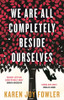 Karen Joy Fowler / We Are All Completely Beside Ourselves (Large Paperback)