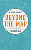 Alastair Bonnett / Beyond the Map (Hardback)