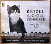 Leslea Newman / Ketzel the Cat Who Composed (Children's Picture Book)