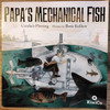 Candace Fleming / Papa's Mechanical Fish (Children's Picture Book)