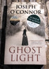 Joseph O'Connor / Ghost Light. (Signed by the Author) (Paperback)