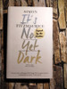 Simon Fitzmaurice / It's Not Yet Dark. (Signed by the Author) (Hardback)