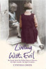 Cynthia Owen / Living with Evil (Large Paperback)