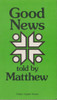 American Bible Society / Good News told by Matthew (Vintage Paperback)