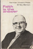 Norman Vincent Peale / Faith is the answer (Vintage Paperback)