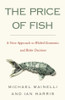 Michael Mainelli / The Price of Fish (Hardback)