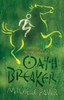 Michelle Paver / Oath Breaker (Hardback)