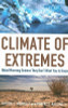 Patrick J. Michaels / Climate of Extremes (Hardback)