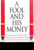 Martin Baker / A Fool and His Money (Hardback)