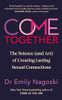 Emily Nagoski / Come Together (Hardback)