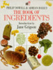 Philip Dowell / The Book of Ingredients (Coffee Table Book)