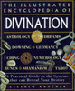 Stephen Karcher / The Illustrated Encyclopedia of Divination: A Practical Guide to the Systems That Can Reveal Your Destiny (Coffee Table Book)