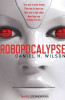 Daniel H. Wilson / Robopocalypse