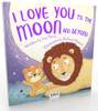 I Love You to the Moon and Beyond (Children's Coffee Table book)