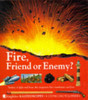 Scott Steedman / Fire, Friend or Enemy? (Children's Coffee Table book)