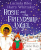 Lucinda Riley / Rosie and the Friendship Angel (Children's Coffee Table book)