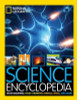National Geographic Kids Science Encyclopedia: Atom Smashing, Food Chemistry, Animals, Space, and More! (Children's Coffee Table book)