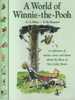 A.A. Milne / A World of Winnie-the-Pooh: A collection of stories, verse and hums about the Bear of Very Little Brain (Children's Coffee Table book)