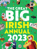 Great Big Irish Annual 2023 (Children's Coffee Table book)