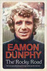 Eamon Dunphy / The Rocky Road (Hardback)