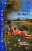 Mills & Boon / Special Edition / The Stranger She Married