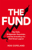 Rob Copeland / The Fund (Hardback)