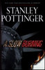 Stanley Pottinger / A Slow Burning (Hardback)