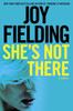 Joy Fielding / She's Not There (Hardback)