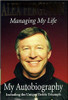 Alex Ferguson / Managing My Life: My Autobiography (Hardback)