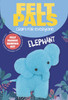 Elephant (Felt pals)