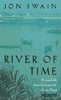 Jon Swain / RIVER OF TIME (Hardback)