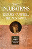 Ramsey Campbell / The Incubations (Hardback)
