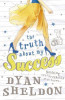 Dyan Sheldon / The Truth About My Success