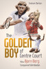 Graham Denton / The Golden Boy of Centre Court (Hardback)