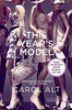 Carol Alt / This Year's Model (Large Paperback)