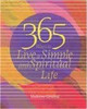 Madonna Gauding / 365 Ways to a Simple Spiritual Life (Large Paperback)