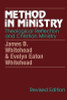 James D. Whitehead / Method in Ministry (Large Paperback)