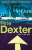 Pete Dexter / Train